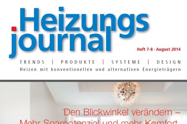 HeizungsJournal – Heft 7-8, August 2014 HeizungsJournal – Heft 7-8/2014 HeizungsJournal – Heft 7-8, August 2014 HeizungsJournal – Heft 7-8/2014