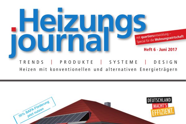 HeizungsJournal - Heft 6, Juni 2017 HeizungsJournal - Heft 6/2017 HeizungsJournal - Heft 6, Juni 2017 HeizungsJournal - Heft 6/2017