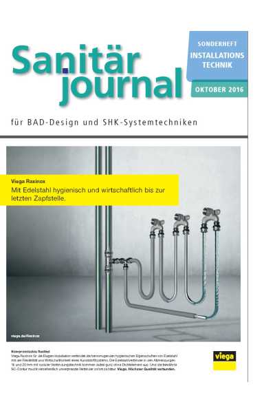 Sonderheft Installationstechnik Sanitär 2016 Sonderheft 2016 Sonderheft Installationstechnik Sanitär 2016 Sonderheft 2016